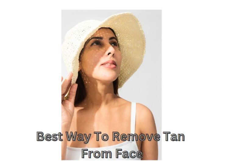 Best Way To Remove Tan From Face